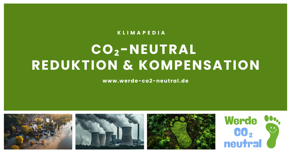 CO₂-neutral Reduktion & Kompensation