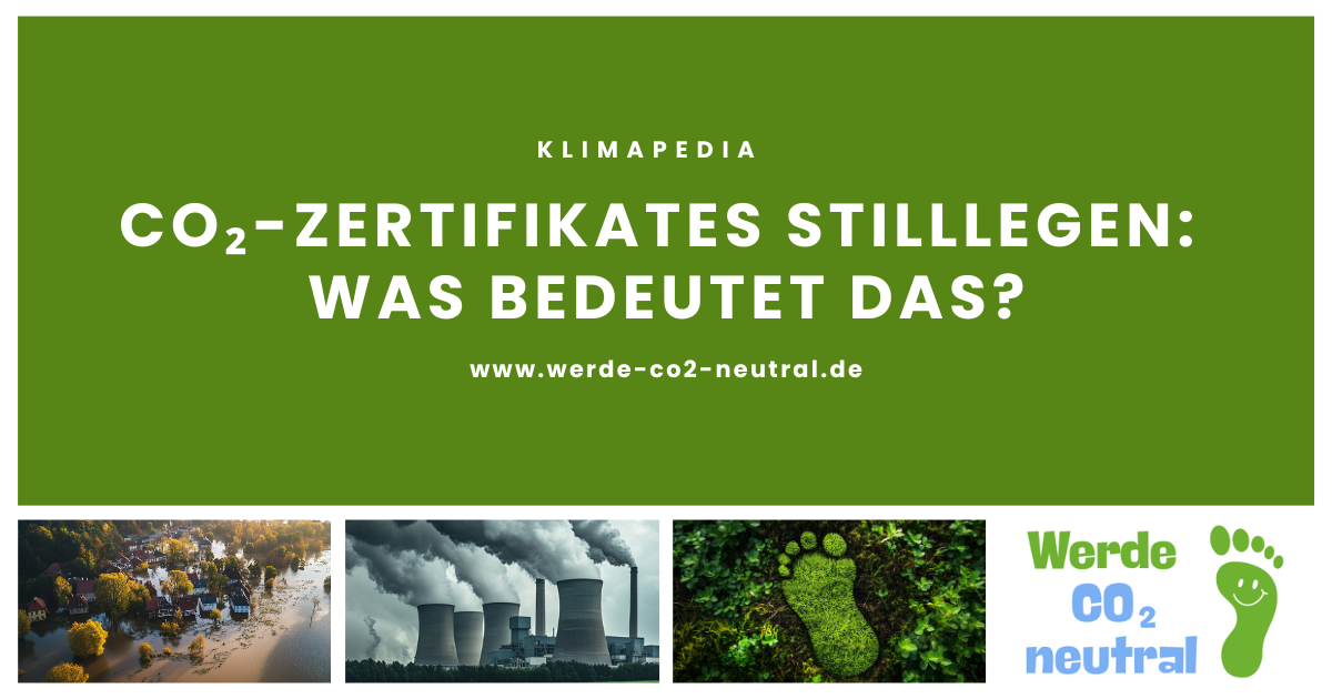 CO₂-Zertifikates stilllegen: Was bedeutet das?